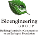 Bioengineering Group: Building Sustainable Communities on an Ecological Foundation
